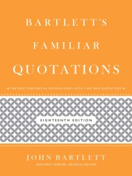 Bartlett’s Familiar Quotations