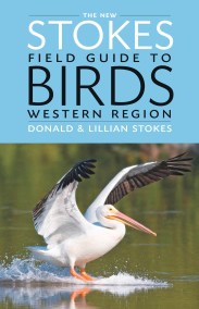 The New Stokes Field Guide to Birds: Western Region