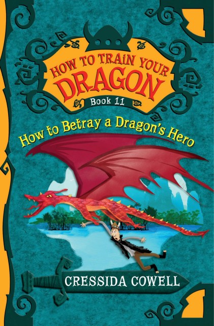 How to Train Your Dragon: How to Betray a Dragon's Hero