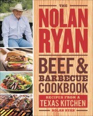 The Nolan Ryan Beef & Barbecue Cookbook