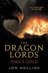 The Dragon Lords: Fool's Gold