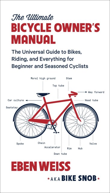 The Ultimate Bicycle Owner’s Manual