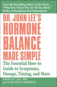 Dr. John Lee’s Hormone Balance Made Simple