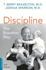 Discipline: The Brazelton Way, Second Edition