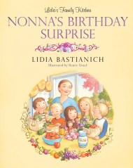 Lidia's Family Kitchen: Nonna's Birthday Surprise