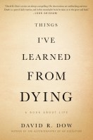 Things I’ve Learned from Dying