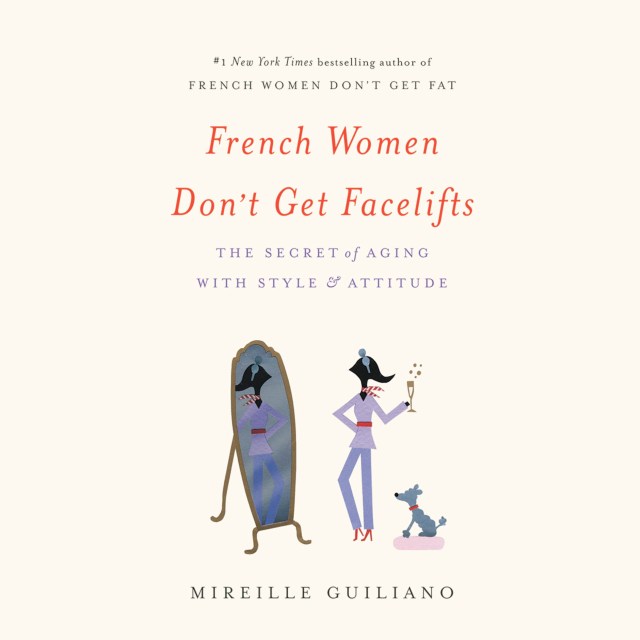 French Women Don't Get Facelifts