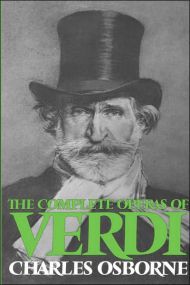 The Complete Operas Of Verdi