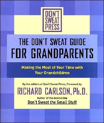 The Don’t Sweat Guide for Grandparents