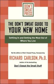 The Don’t Sweat Guide to Your New Home