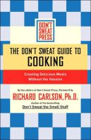 The Don’t Sweat Guide to Cooking