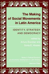 The Making Of Social Movements In Latin America