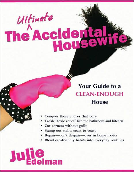 The Ultimate Accidental Housewife