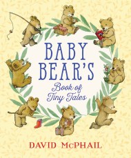 Baby Bear’s Book of Tiny Tales