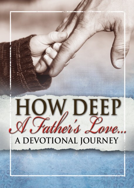 How Deep a Father’s Love