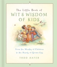 The Little Book of Wit & Wisdom of Kids