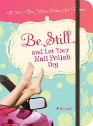 Be Still…and Let Your Nail Polish Dry