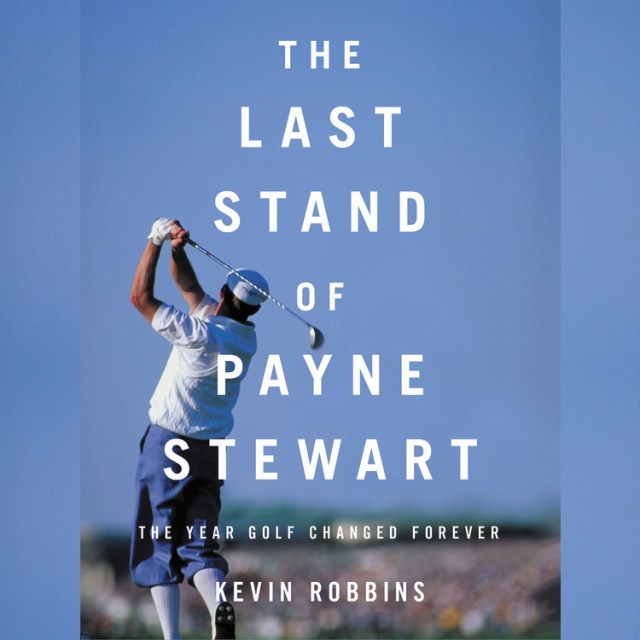 The Last Stand of Payne Stewart