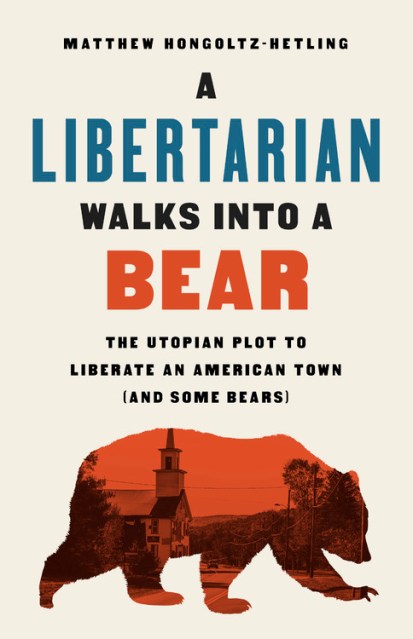 A Libertarian Walks Into a Bear