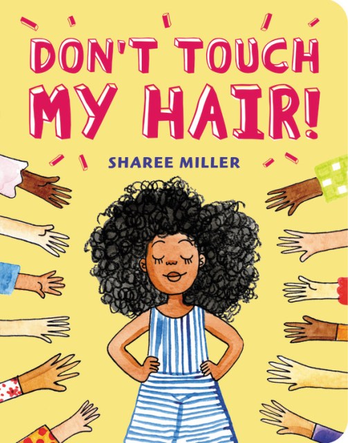 Don’t Touch My Hair!