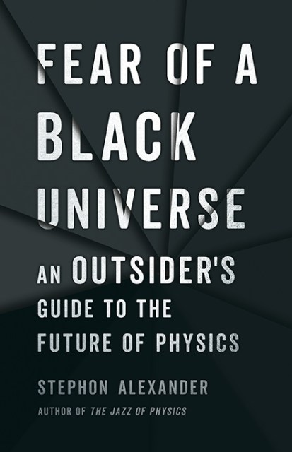 Fear of a Black Universe