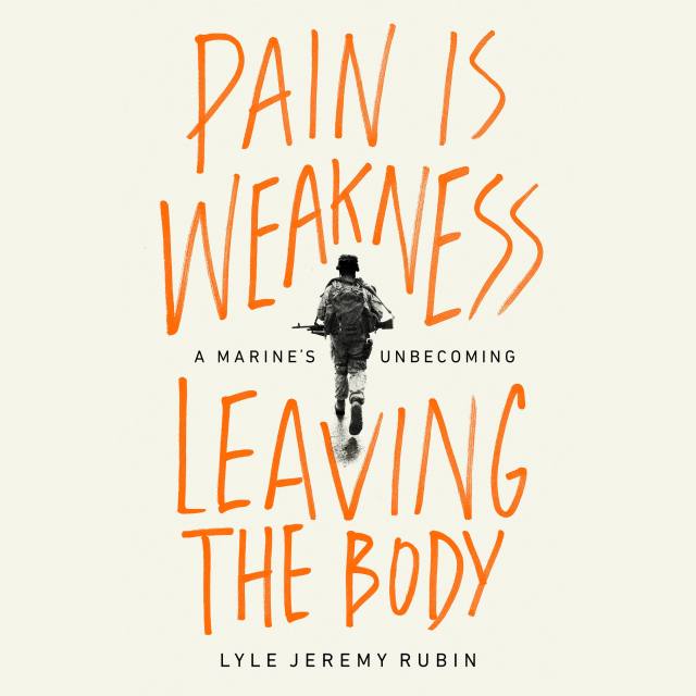 Pain Is Weakness Leaving the Body