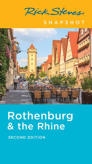 Rick Steves Snapshot Rothenburg & the Rhine