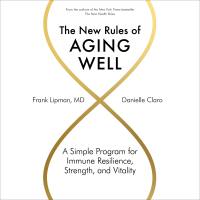 The New Rules of Aging Well