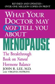 What Your Doctor May Not Tell You About Menopause (TM)