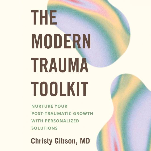 The Modern Trauma Toolkit