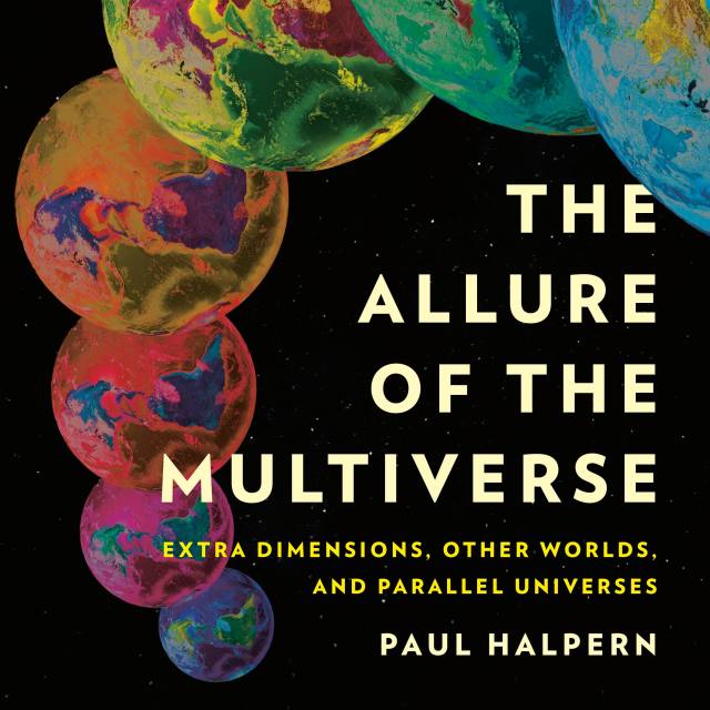 The Allure of the Multiverse