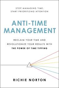 Anti-Time Management