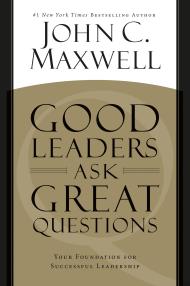 Good Leaders Ask Great Questions