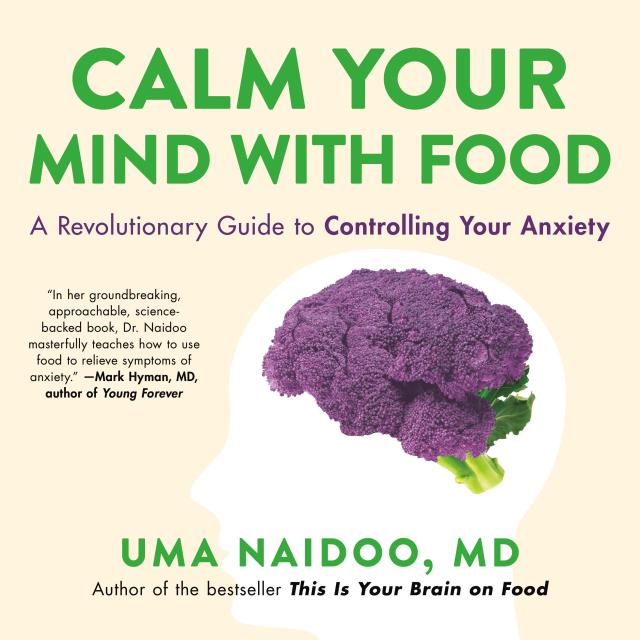 Calm Your Mind with Food