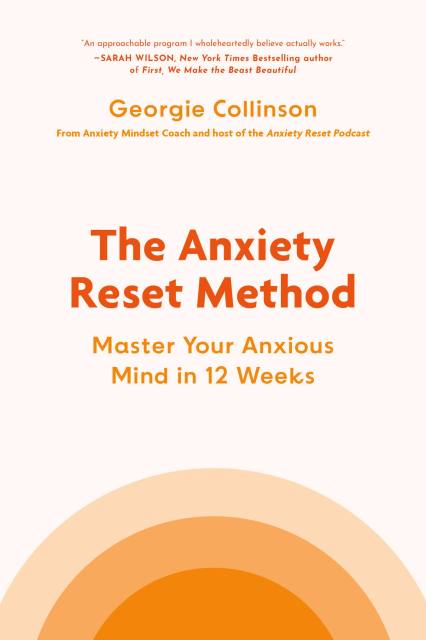 The Anxiety Reset Method