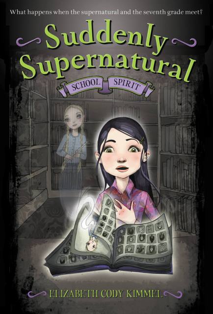 Suddenly Supernatural: School Spirit