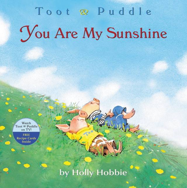 Toot & Puddle: You Are My Sunshine