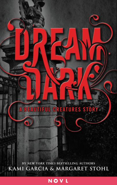 Dream Dark: A Beautiful Creatures Story