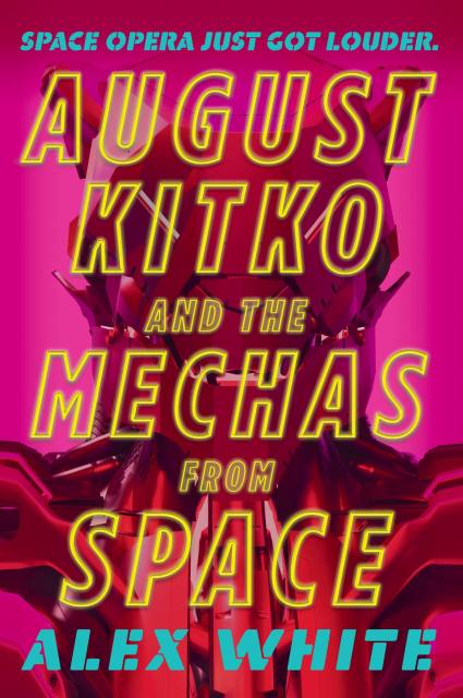 August Kitko and the Mechas from Space