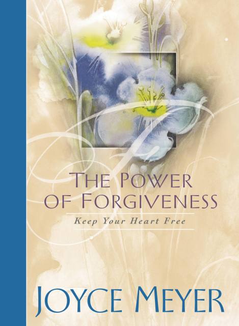 The Power of Forgiveness