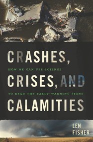 Crashes, Crises, and Calamities