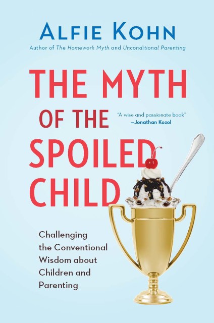 The Myth of the Spoiled Child