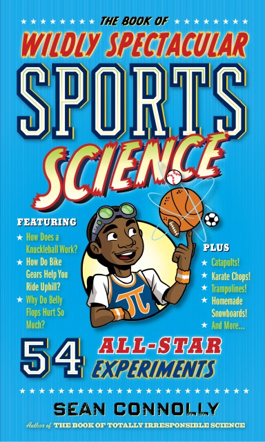 The Book of Wildly Spectacular Sports Science