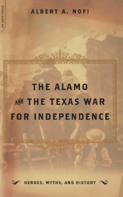 The Alamo And The Texas War For Independence