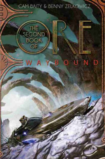 The Second Book of Ore: Waybound