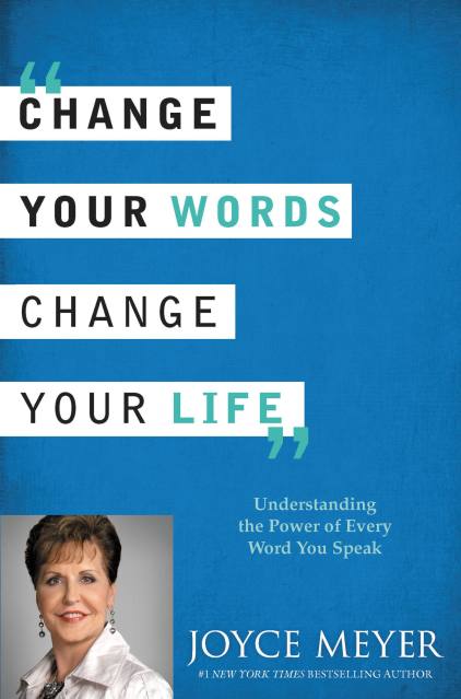 Change Your Words, Change Your Life