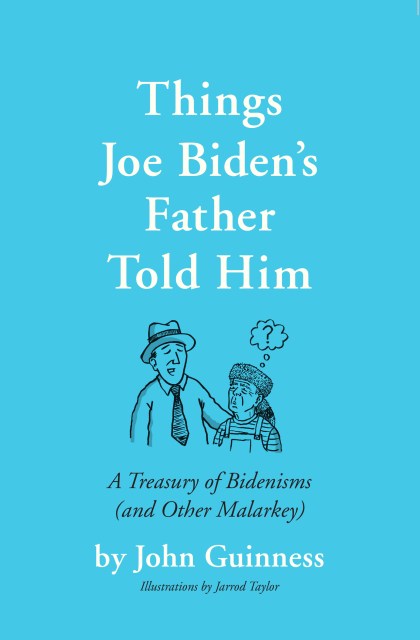 Things Joe Biden’s Father Told Him