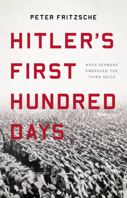 Hitler’s First Hundred Days