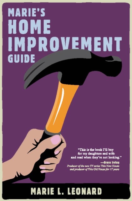 Marie’s Home Improvement Guide