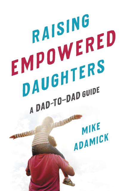 Raising Empowered Daughters